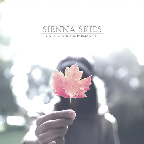 Sienna Skies : Only Change Is Permanent